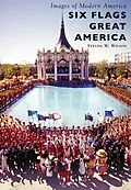 ePUB Six Flags Great America von Steven W. Wilson