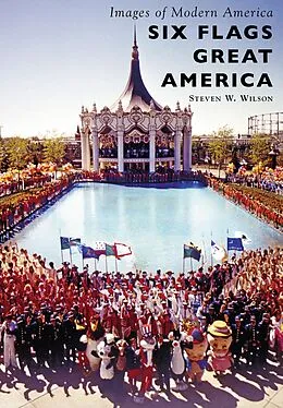 ePUB Six Flags Great America von Steven W. Wilson
