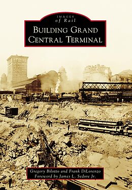 eBook (epub) Building Grand Central Terminal de Gregory Bilotto