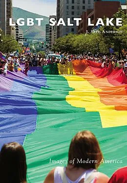 E-Book (epub) LGBT Salt Lake von J. Seth Anderson
