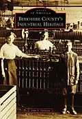 E-Book (epub) Berkshire County's Industrial Heritage von John S. Dickson