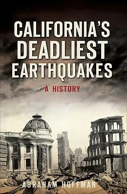 E-Book (epub) California's Deadliest Earthquakes von Abraham Hoffman