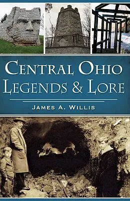 E-Book (epub) Central Ohio Legends & Lore von James A. Willis