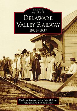 eBook (epub) Delaware Valley Railway de Michelle Jacques with John Beljean