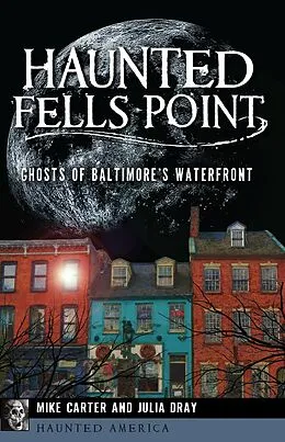 E-Book (epub) Haunted Fells Point von Mike Carter
