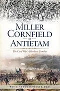 E-Book (epub) Miller Cornfield at Antietam von Phillip Thomas Tucker