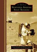 E-Book (epub) Northern Arizona Space Training von Kevin Schindler