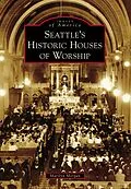E-Book (epub) Seattle's Historic Houses of Worship von Marilyn Morgan