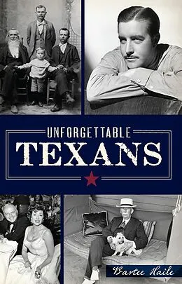 E-Book (epub) Unforgettable Texans von Bartee Haile