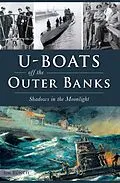 E-Book (epub) U-Boats off the Outer Banks von Jim Bunch