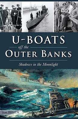 E-Book (epub) U-Boats off the Outer Banks von Jim Bunch