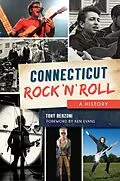 E-Book (epub) Connecticut Rock 'n' Roll von Tony Renzoni