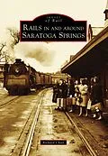 E-Book (epub) Rails in and around Saratoga Springs von Richard Chait