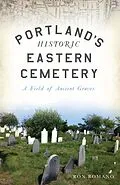 E-Book (epub) Portland's Historic Eastern Cemetery von Ron Romano