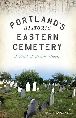 E-Book (epub) Portland's Historic Eastern Cemetery von Ron Romano