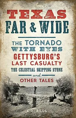 E-Book (epub) Texas Far and Wide von E. R. Bills