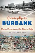 E-Book (epub) Growing Up in Burbank von Wesley H. Clark