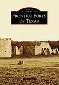 E-Book (epub) Frontier Forts of Texas von Bill O'Neal