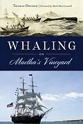 E-Book (epub) Whaling on Martha's Vineyard von Thomas Dresser