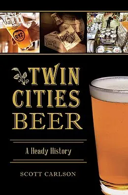 E-Book (epub) Twin Cities Beer von Scott Carlson
