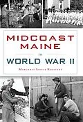 ePUB Midcoast Maine in World War II von Margaret Shiels Konitzky