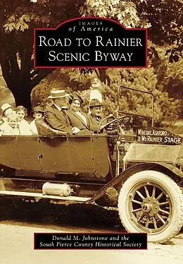 E-Book (epub) Road to Rainier Scenic Byway von Donald M. Johnstone