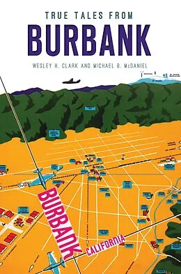 E-Book (epub) True Tales from Burbank von Wesley H. Clark