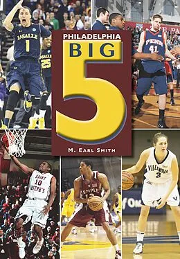 E-Book (epub) Philadelphia Big 5 von M. Earl Smith
