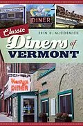E-Book (epub) Classic Diners of Vermont von Erin K. McCormick
