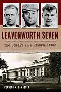 E-Book (epub) Leavenworth Seven von Kenneth M. Lamaster