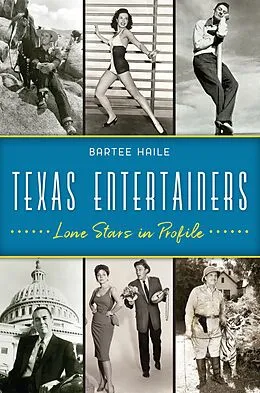 E-Book (epub) Texas Entertainers von Bartee Haile