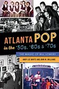 E-Book (epub) Atlanta Pop in the '50s, '60s & '70s von Andy Lee White