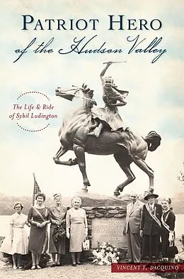 E-Book (epub) Patriot Hero of the Hudson Valley von Vincent T. Dacquino