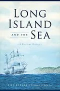 E-Book (epub) Long Island and the Sea von Bill Bleyer