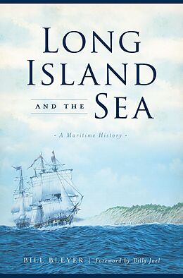 eBook (epub) Long Island and the Sea de Bill Bleyer