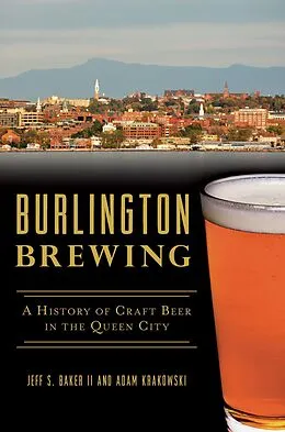 E-Book (epub) Burlington Brewing von Jeff S. Baker Ii