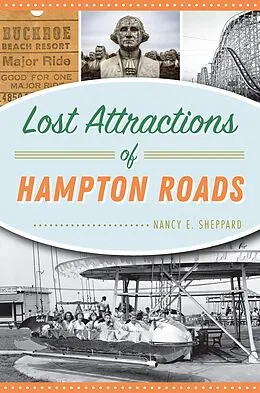 E-Book (epub) Lost Attractions of Hampton Roads von Nancy E. Sheppard