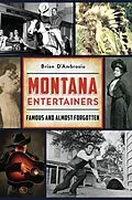 E-Book (epub) Montana Entertainers von Brian D'Ambrosio