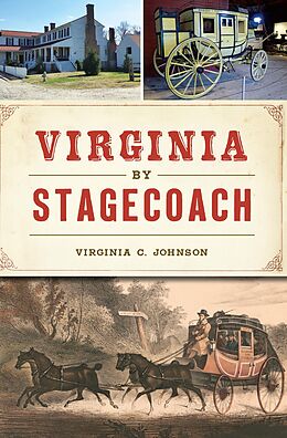 eBook (epub) Virginia by Stagecoach de Virginia C. Johnson