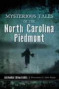 E-Book (epub) Mysterious Tales of the North Carolina Piedmont von Sherman Carmichael