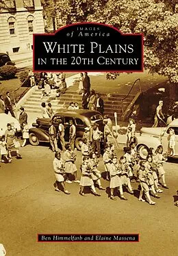 E-Book (epub) White Plains in the 20th Century von Ben Himmelfarb