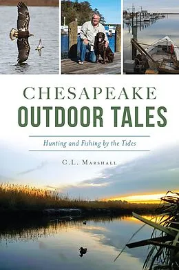 E-Book (epub) Chesapeake Outdoor Tales von C. L. Marshall