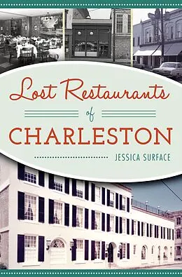 E-Book (epub) Lost Restaurants of Charleston von Jessica Surface