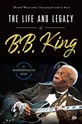 E-Book (epub) Life and Legacy of B. B. King von Diane Williams
