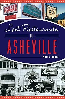 E-Book (epub) Lost Restaurants of Asheville von Nan K. Chase