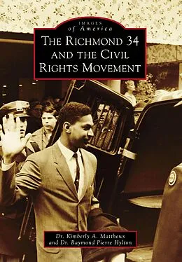 E-Book (epub) Richmond 34 and the Civil Rights Movement von Kimberly A. Matthews