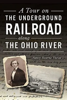E-Book (epub) Tour on the Underground Railroad along the Ohio River von Nancy Stearns Theiss