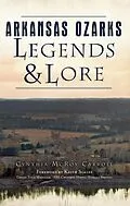 E-Book (epub) Arkansas Ozarks Legends & Lore von Cynthia McRoy Carroll