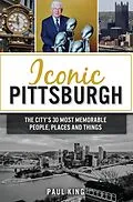 E-Book (epub) Iconic Pittsburgh von Paul King
