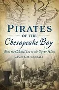 E-Book (epub) Pirates of the Chesapeake Bay von Jamie L. H. Goodall